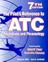 The Pilot's Reference to ATC Procedures and Phraseology (7th Edition)