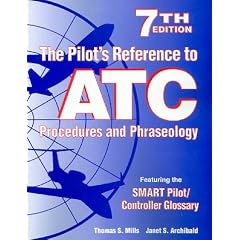 The Pilot's Reference to ATC Procedures and Phraseology (7th Edition)