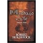 The Mythago Cycle Volume 2: Ryhope Wood: 4: A Ryhope Wood Omnibus: v. 2 (Gollancz S.F.)