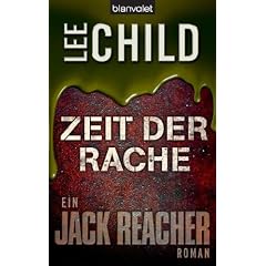 Zeit der Rache: Ein Jack-Reacher-Roman