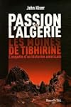 Passion pour l'Alg�rie, les moines de...