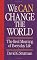 We Can Change the World: The Real Meaning of Everyday Life