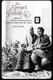 The Gospel of Gentility: American Women Missionaries in Turn-of-the-Century China