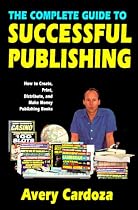 The Complete Guide to Successful Publishing