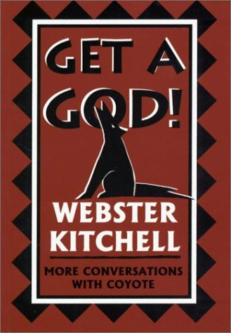 Get a God: More Conversations With Coyote under The Books Store