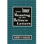 Inner Meaning of the Hebrew Letters