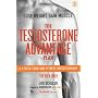 The Testosterone Advantage Plan: Lose Weight, Gain Muscle ("Men's Health")