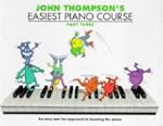John Thompson's Easiest Piano Course,...