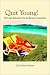 Book Quit Young: New Age Retirement for the Boomer Generation