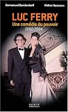 Luc Ferry : Une com�die du pouvoir (2002-2004)