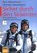 Bücher : Sicher durch den Skiwinter: Mit Checklisten zur Selbsteinschätzung, zur Ausrüstung, zum richtigen Verhalten