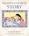 Felicia's Favorite Story