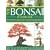 The Bonsai Handbook: A Complete Guide to the Techniques, Design, Care and Cultivation of Miniature Trees and Shrubs - Expert Advice and Tuition from ... Excellent Results, with More Than 500 Photos