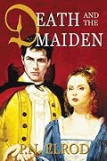 Death and the Maiden (Jonathan Barrett, Gentleman Vampire series)