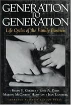 Generation to Generation: Life Cycles of the Family Business