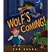 Wolf's Coming! (Carolrhoda Picture Books)