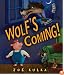 Wolf's Coming! (Carolrhoda Picture Books)