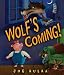Wolf's Coming! (Carolrhoda Picture Books)