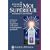Le pouvoir de votre Moi Supérieur : La source de votre inspiration et de votre transformation spirituelle