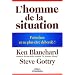 L'homme de la situation : Faire face et ne plus �tre d�bord� !