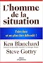 L'homme de la situation : Faire face et ne plus �tre d�bord� !