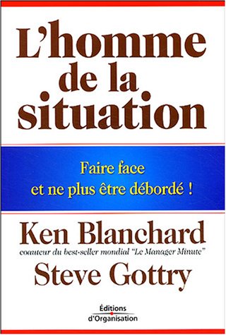 Cover image : L'homme de la situation : Faire face et ne plus être débordé ！