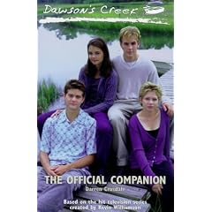 "Dawsons Creek": The Official Companion