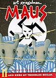 Maus : A Survivor's Tale. I.  My Father Bleeds History. II. And Here My Troubles Began