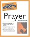 Books : The Complete Idiot's Guide to Prayer