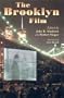 The Brooklyn Film: Essays in the History of Filmmaking