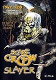 Scarecrow Slayer - Tony Todd