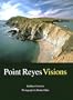 Point Reyes Visions