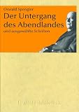 Oswald Spengler: Der Untergang des Abendlandes