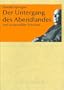 Oswald Spengler: Der Untergang des Abendlandes