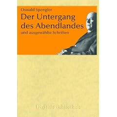 Oswald Spengler: Der Untergang des Abendlandes