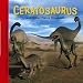 Ceratosaurus And Other Fierce Dinosaurs (Dinosaur Find)