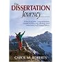 The Dissertation Journey: A Practical and Comprehensive Guide to Planning, Writing, and Defending Your Dissertation