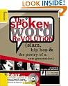 The Spoken Word Revolution: Slam, Hip-Hop and the Poetry of a New Generation