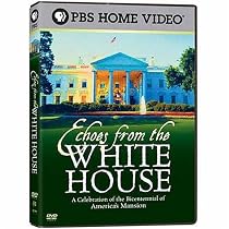 Echoes From the White House