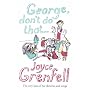 George Don't Do That...