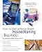 How to Start a Home-Based Housecleaning Business, 2nd (Home-Based Business Series)