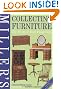 Miller's Collecting Furniture: The Facts at Your Fingertips (Millers Facts at Yr Fingertips)