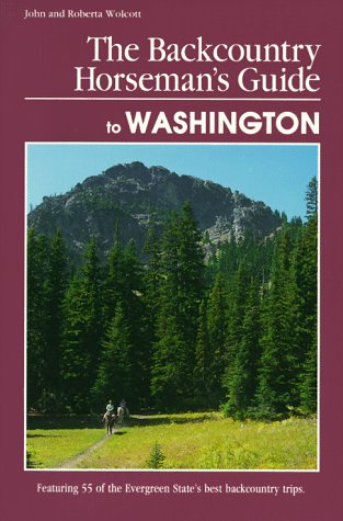 The Backcountry Horseman's Guide to Washington (Falcon Guide)