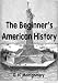 The Beginner's American History