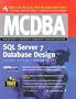 MCDBA SQL Server 7 Database Design, Study Guide (Exam 70-29)