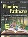 Phonics Pathways: Clear Steps to Easy Reading and Perfect Spelling by Dolores G. Hiskes