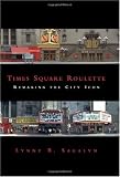 Times Square Roulette: Remaking the City Icon