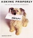 Asking Properly: The Art of Creative Fundraising