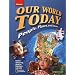 Our World Today, People Places, and Issues, Student Edition