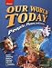 Book Our World Today, People Places, and Issues, Student Edition